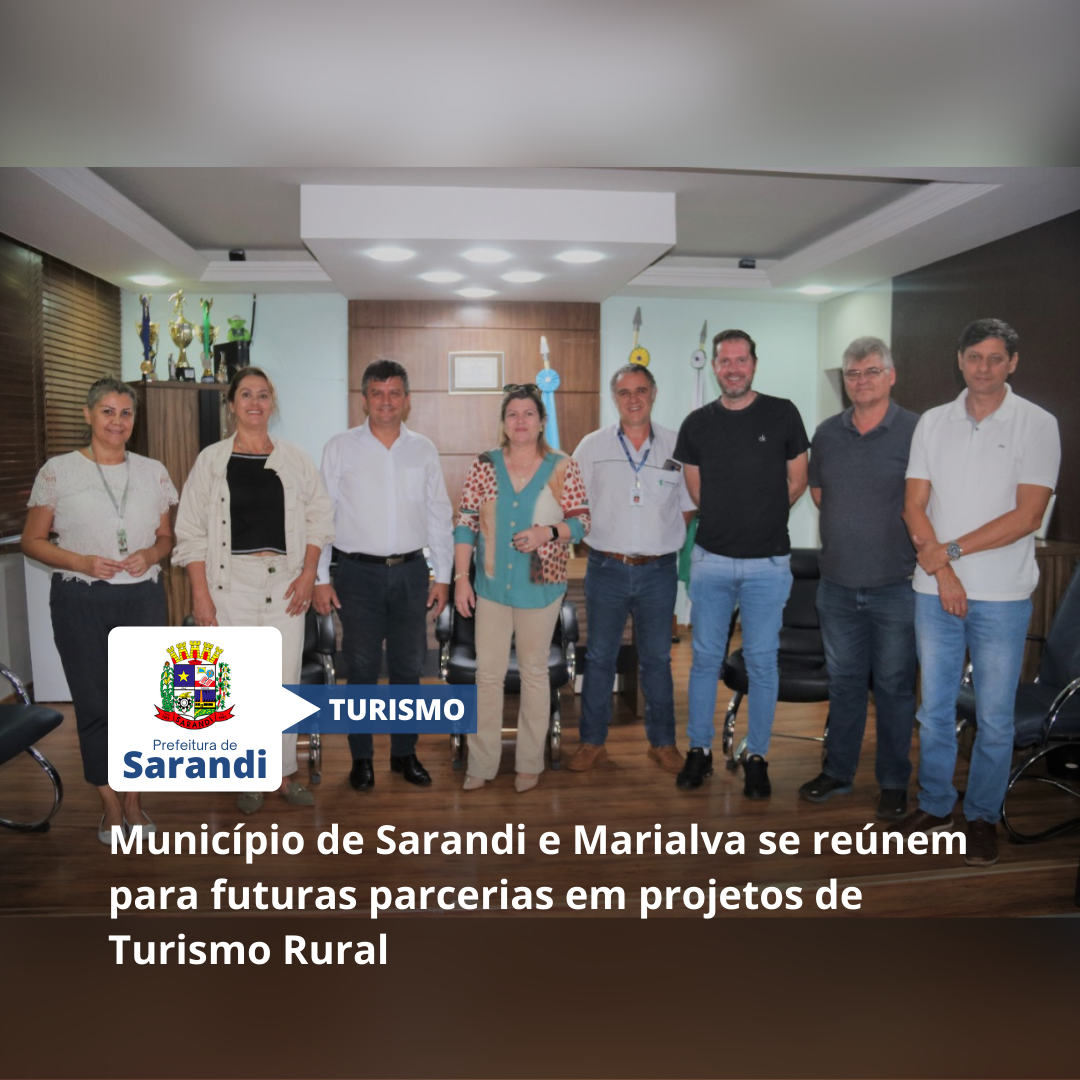 Município de Sarandi e Marialva se reúnem para futuras parcerias em projetos de Turismo Rural